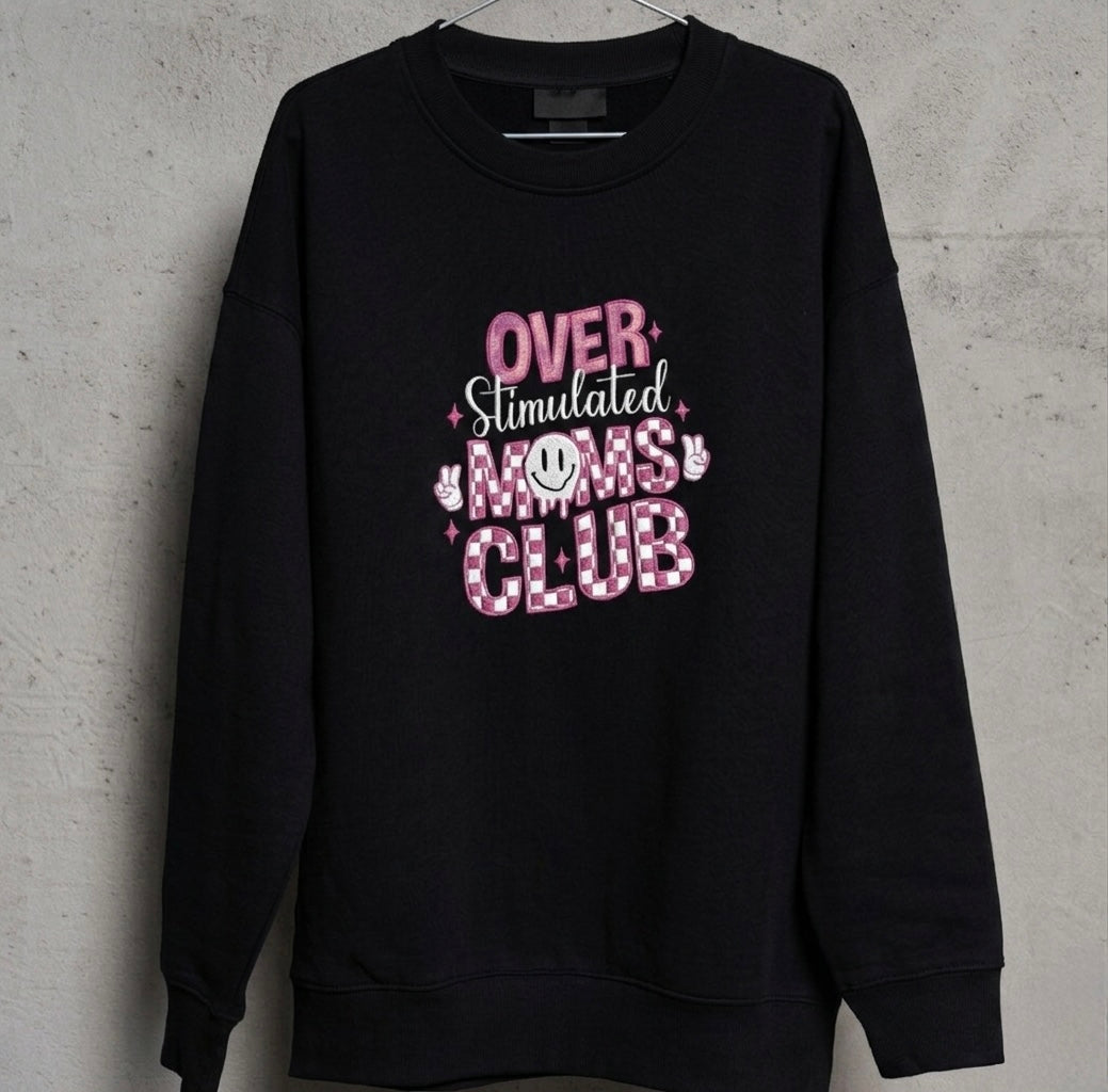 Over Stimulated Moms Club Embroidered Tshirt & Sweatshirt