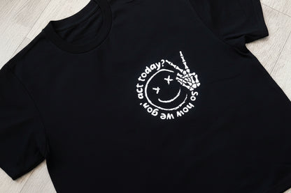 Custom how we gonna act print tee by Rebel Needleworks - alternative funny top UK