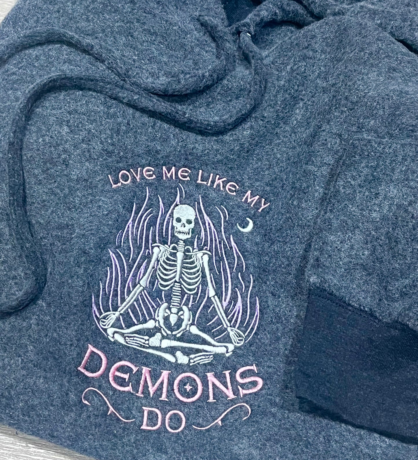 ‘Love Me Like My Demons Do’ Embroidered Hoodie/Sweatshirt