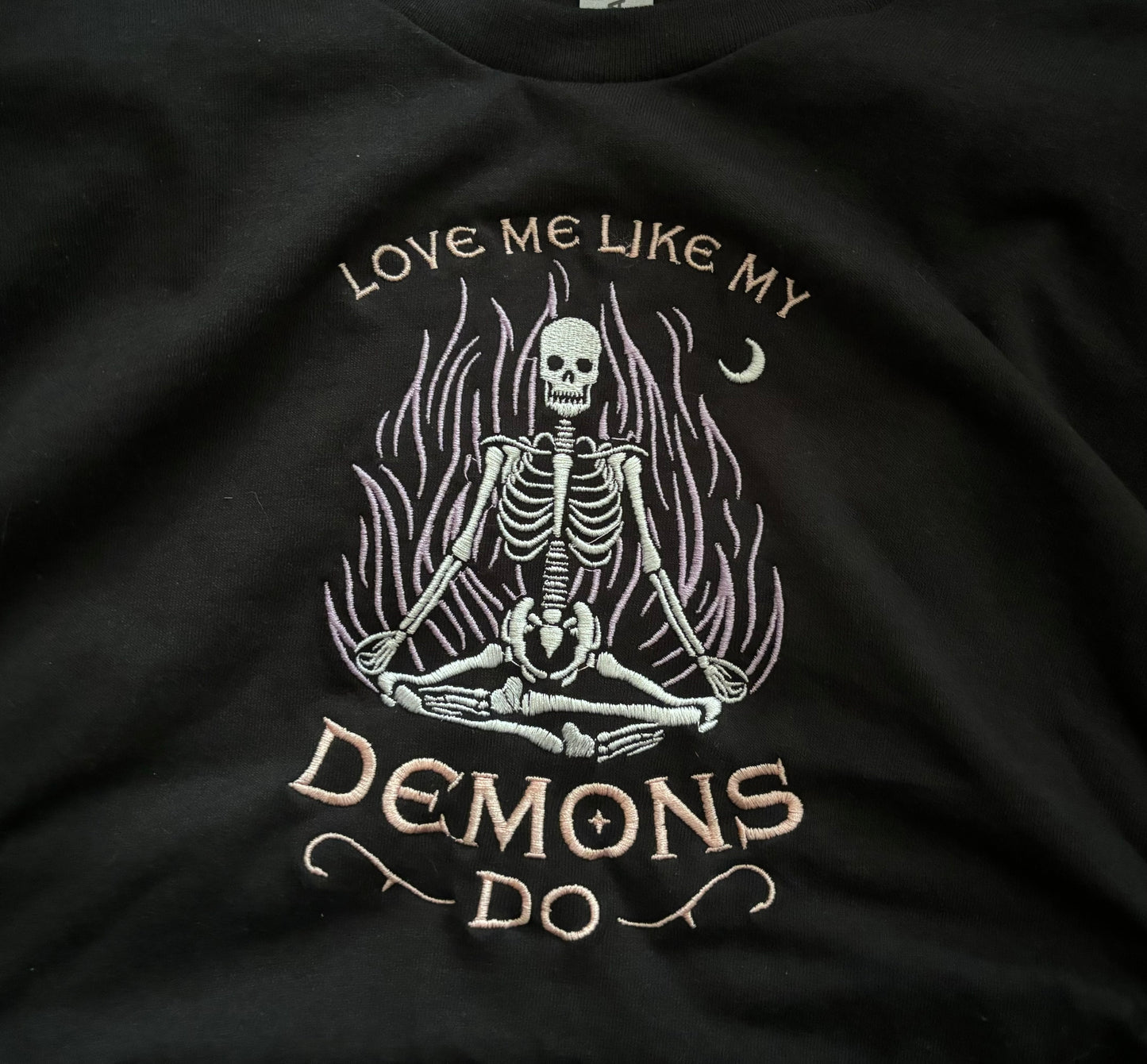 ‘Love Me Like My Demons Do’ Embroidered Hoodie/Sweatshirt