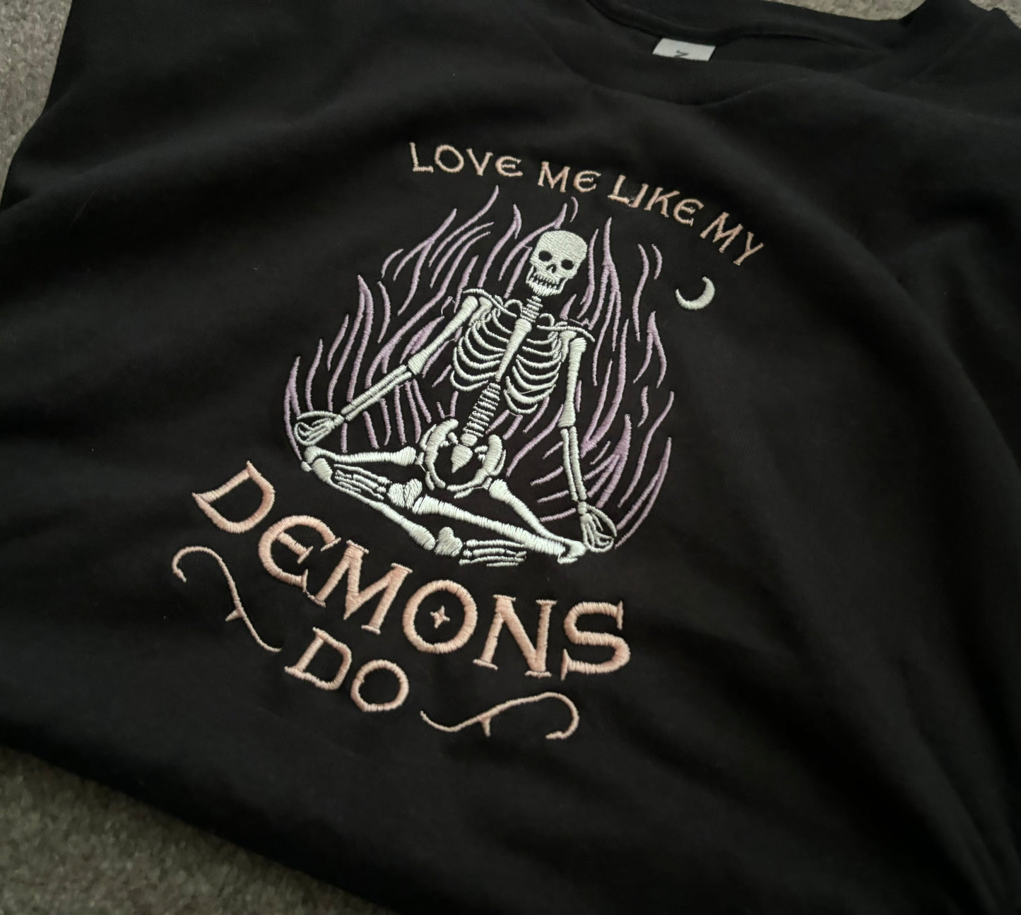 ‘Love Me Like My Demons Do’ Embroidered Hoodie/Sweatshirt