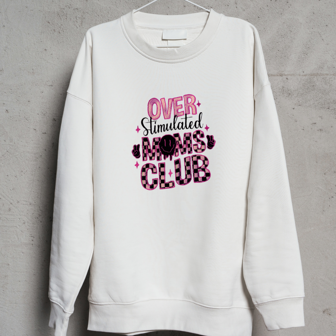 Over Stimulated Moms Club Embroidered Sweatshirt